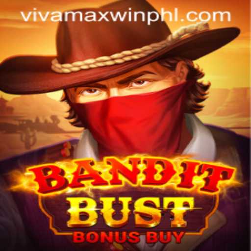 Exploring the Excitement of BanditBustBonusBuy with VivamaxWin