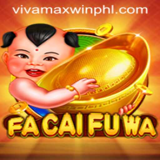 Exploring FaCaiFuWa: The Dynamic Game Experience with VivamaxWin
