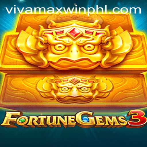 Exploring FortuneGems3: A New Era in Gaming with VivamaxWin
