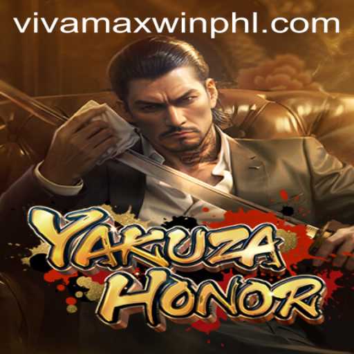 YakuzaHonor: A New Era in Gaming with VivamaxWin